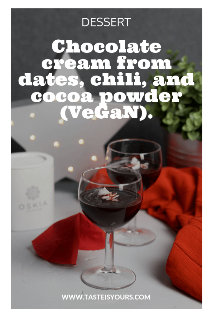 Chocolate cream from dates, chili, and cocoa (VeGaN) - the best for Valentine's day 1 Chcolate cream from dates, chili, and cocoa powder (VeGaN) - the best for Valentine's day