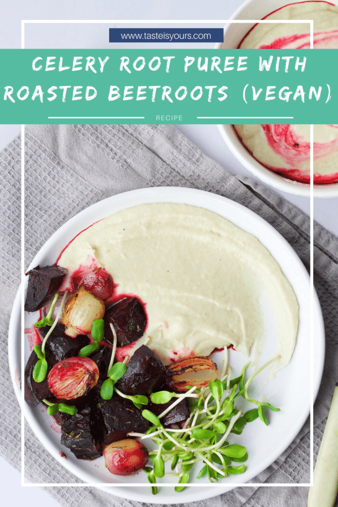 Celery root puree with roasted beetroots (VeGaN)